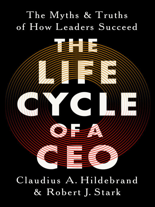 Title details for The Life Cycle of a CEO by Claudius A Hildebrand - Available
